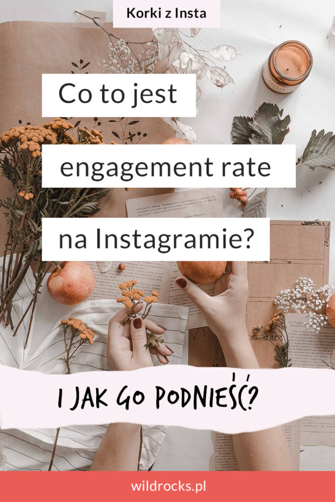 Jak zwiększyć wskaźnik zaangażowania na Instagramie